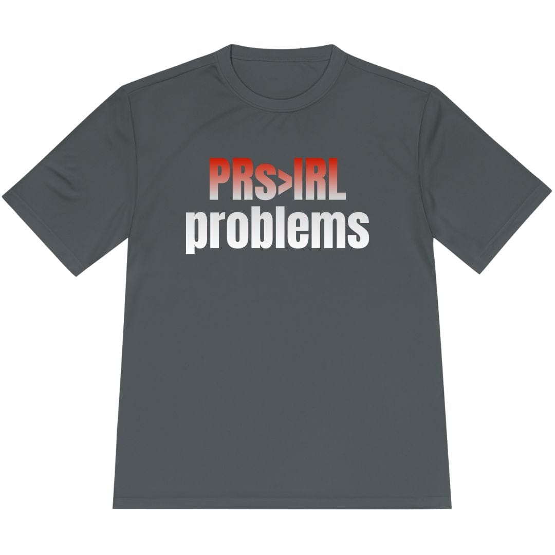 Printify T-Shirt Iron Grey / XS PRs > IRL problems T-Shirt / Pro
