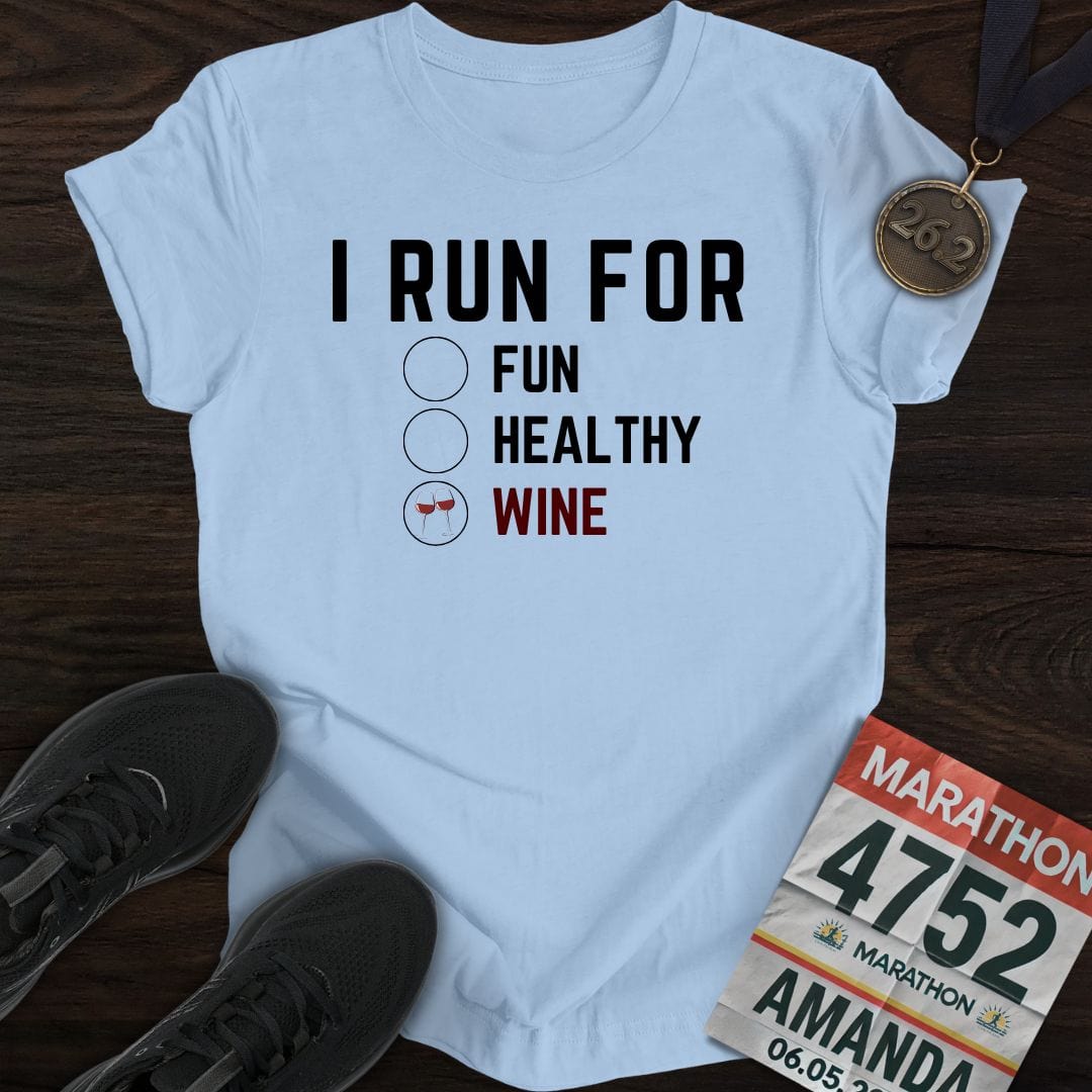 Printify T-Shirt Light Blue / S I Run for Wine T-Shirt