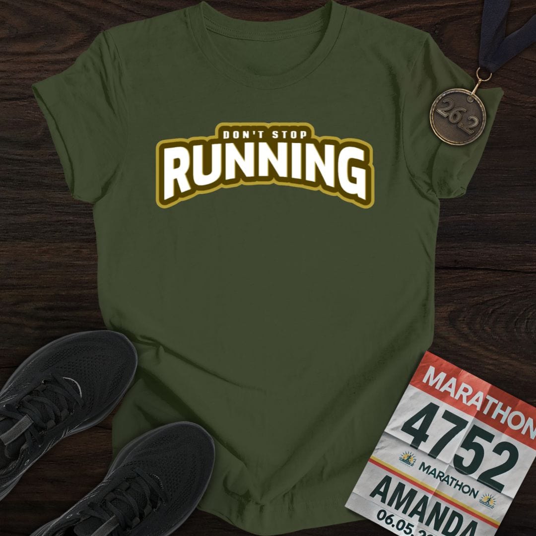 Printify T-Shirt Military Green / S Don't Stop Running -2- T-shirt