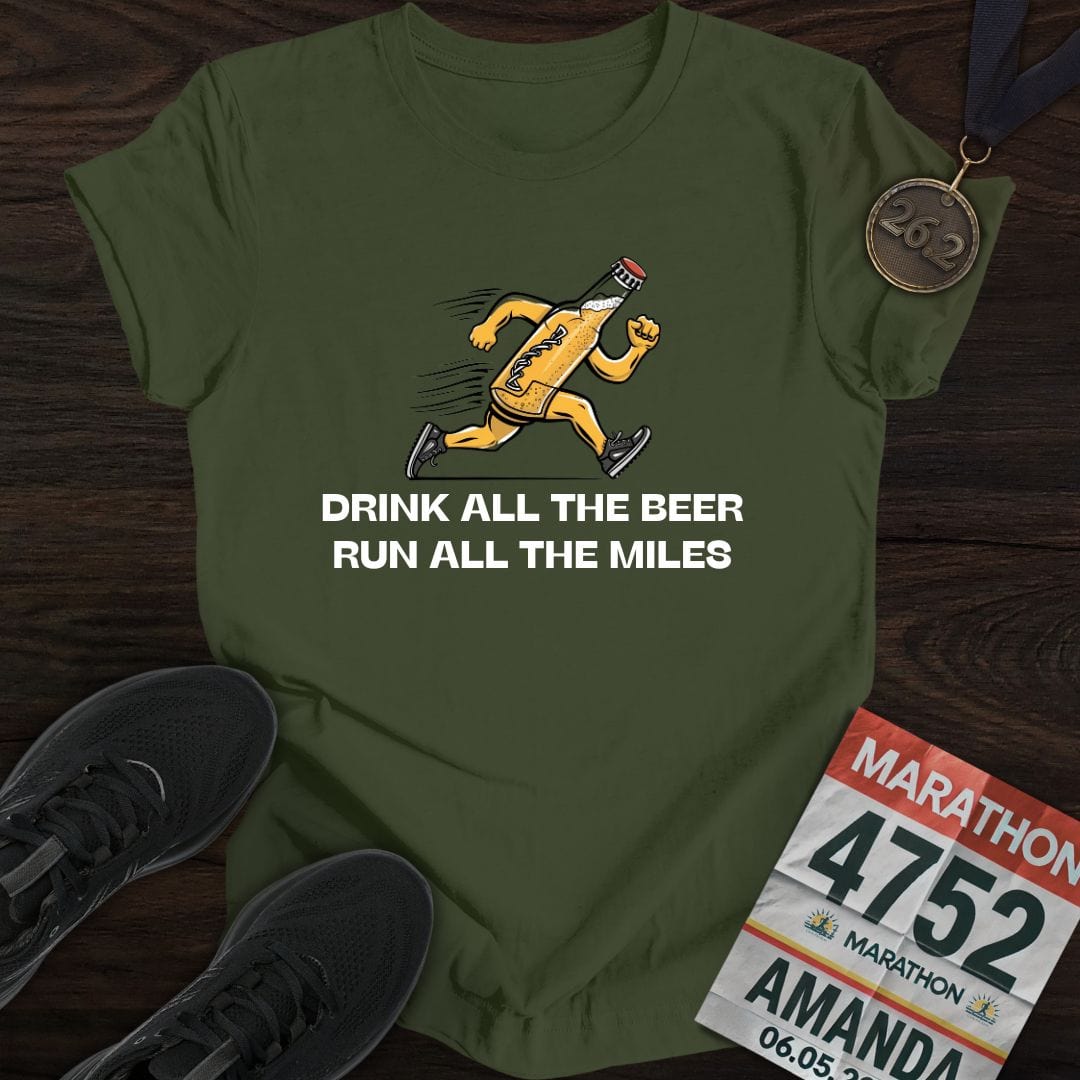 Printify T-Shirt Military Green / S Drink Beer Run Miles T-Shirt