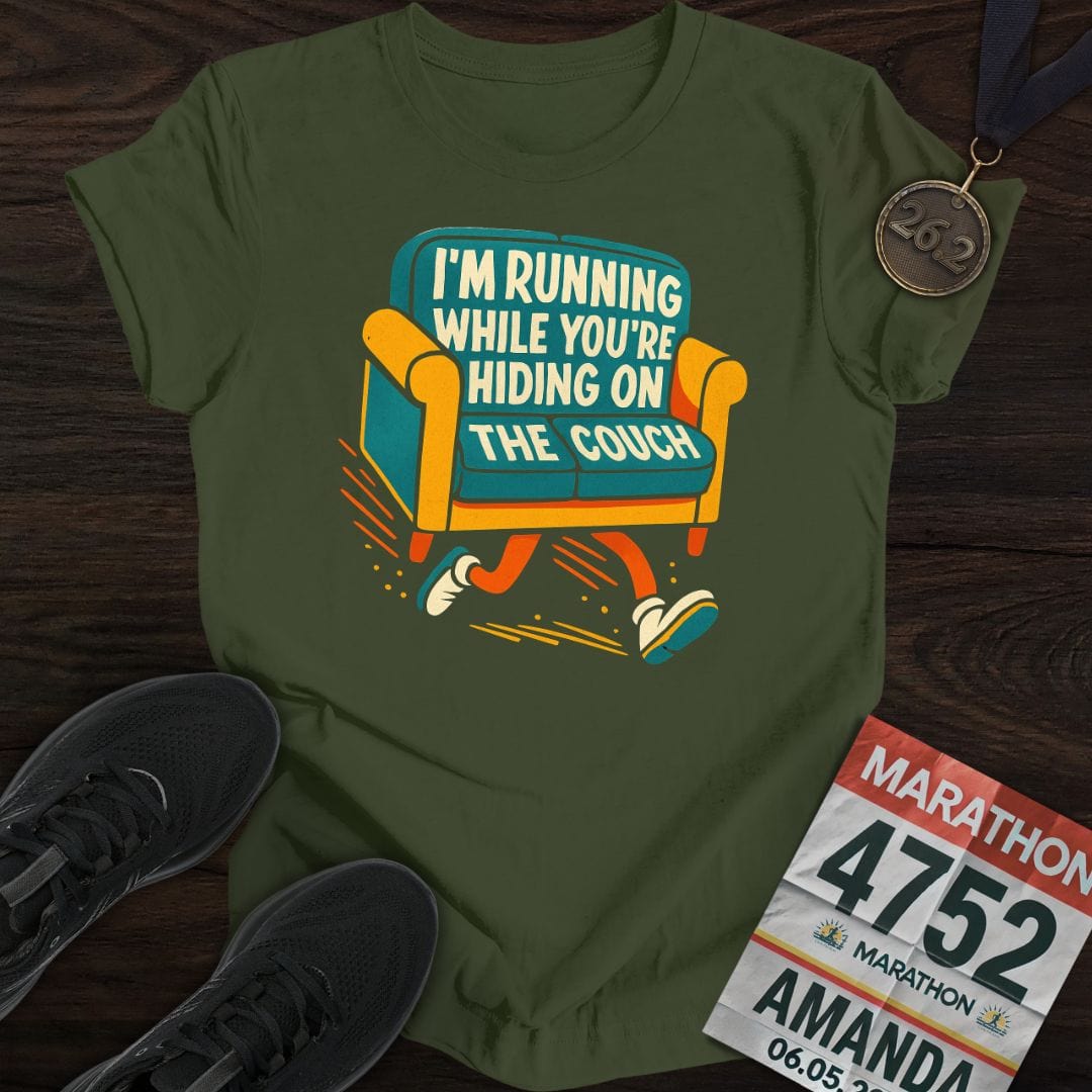 Printify T-Shirt Military Green / S I’m Running While You’re Hiding on the Couch T-shirt