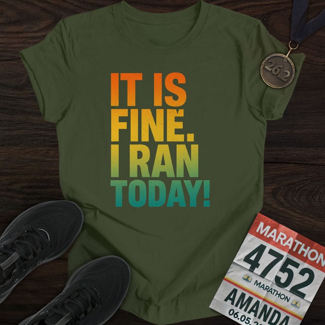 Printify T-Shirt Military Green / S I Ran Today -2- T-Shirt