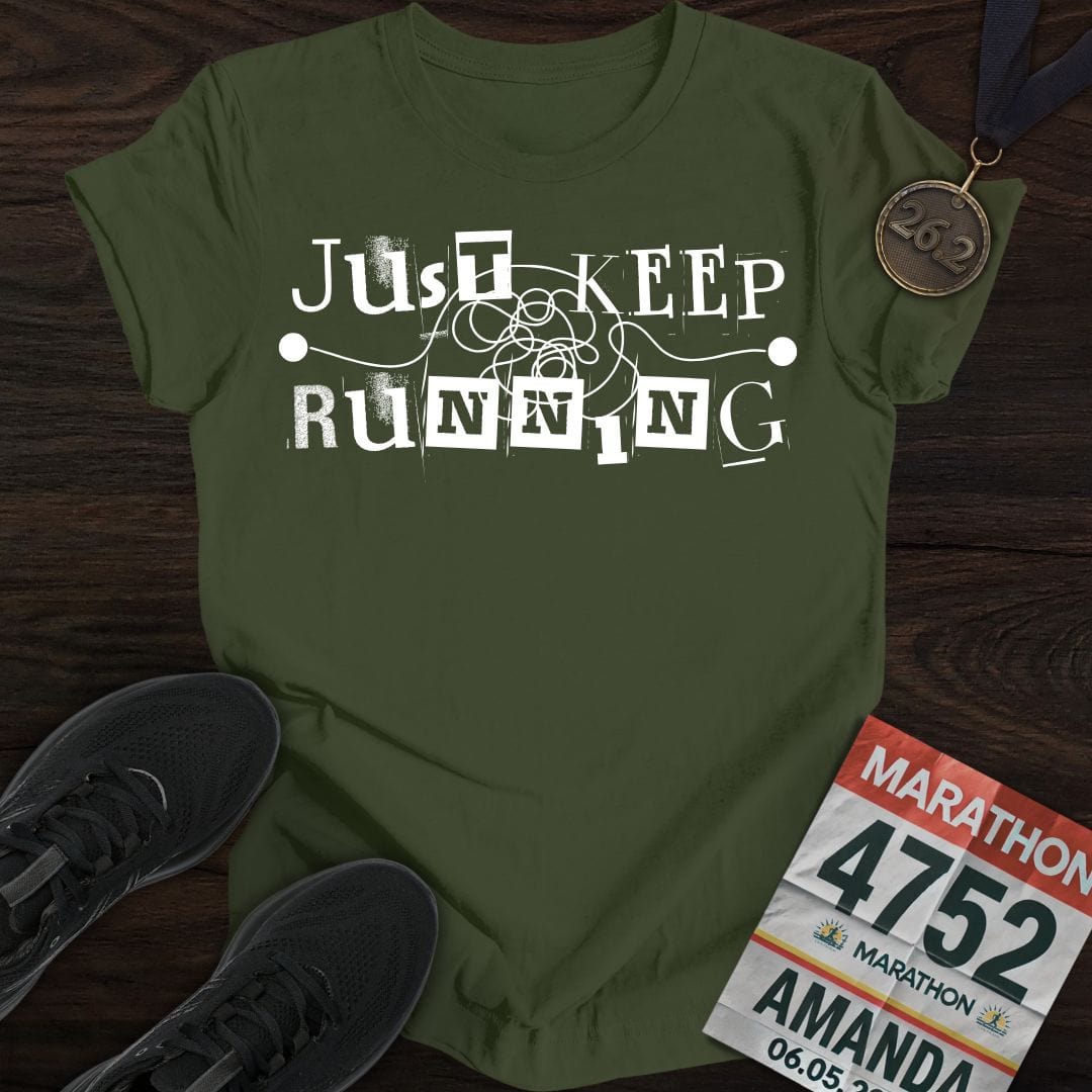 Printify T-Shirt Military Green / S Just Keep Running