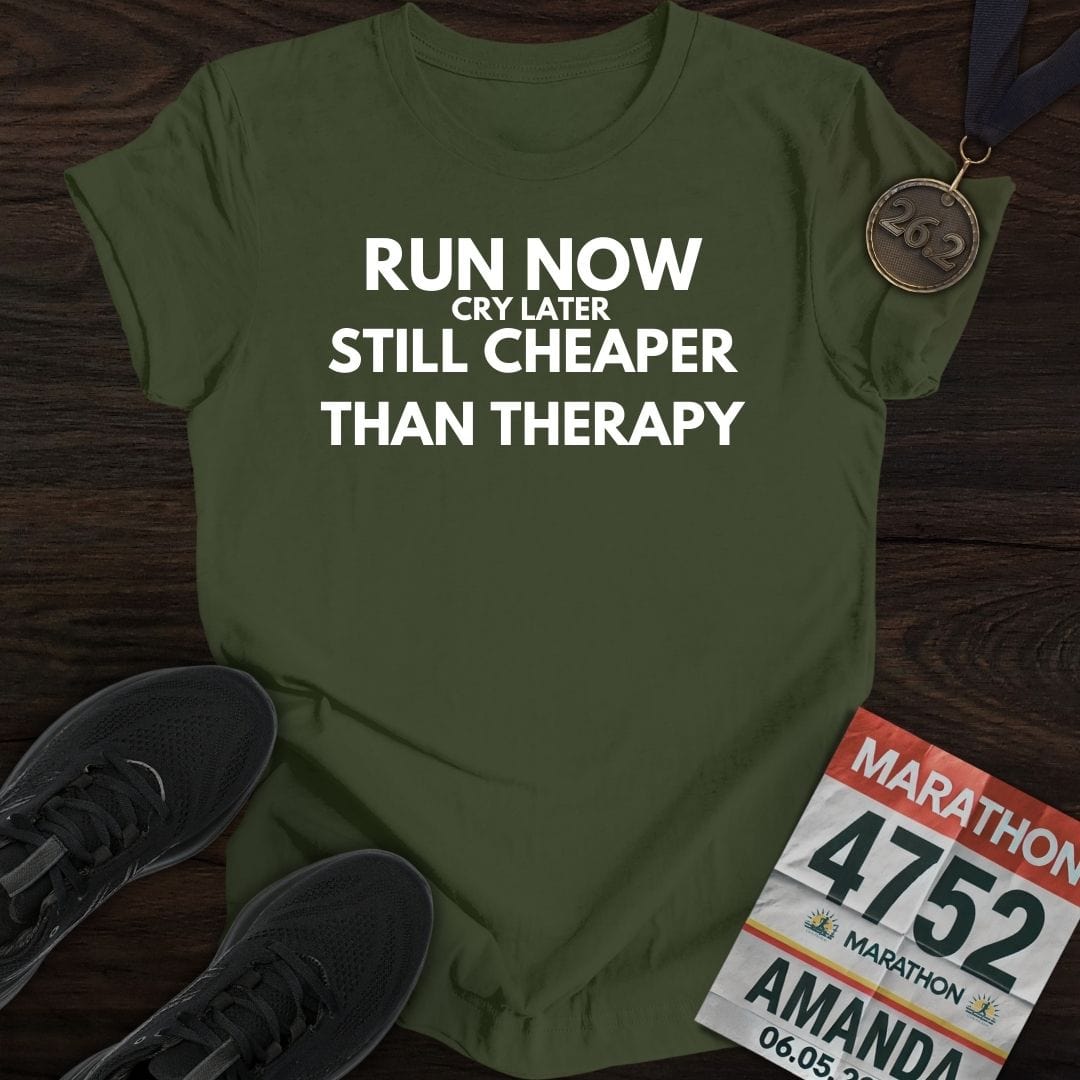 Printify T-Shirt Military Green / S Run Now Cry Later T-Shirt