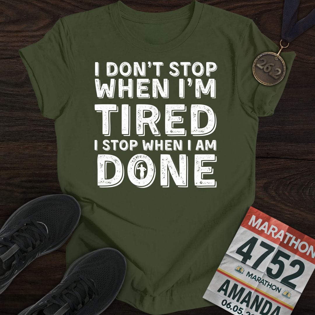 Printify T-Shirt Military Green / S Run ‘Til It’s Done T-shirt