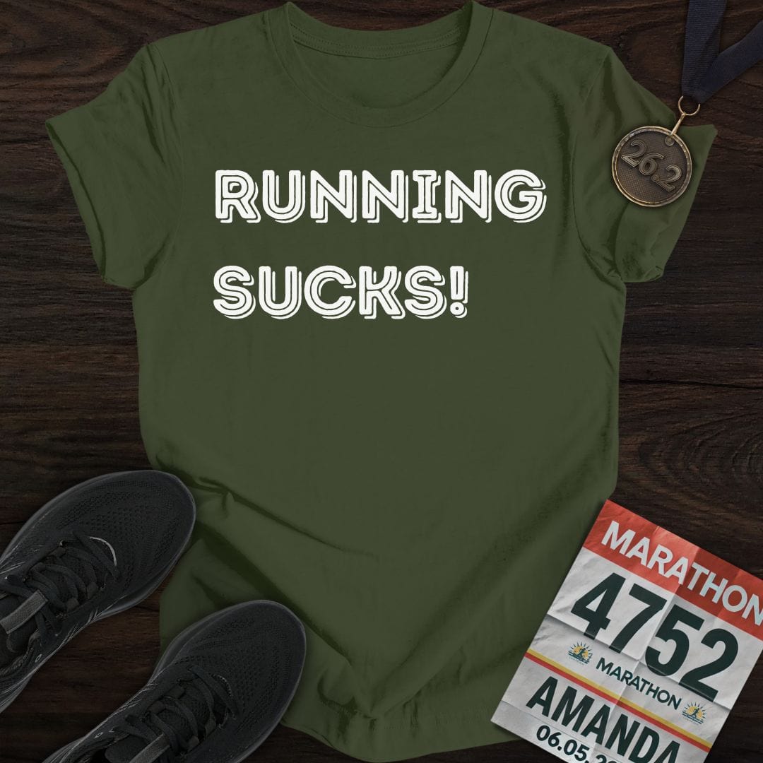 Printify T-Shirt Military Green / S Running Sucks!