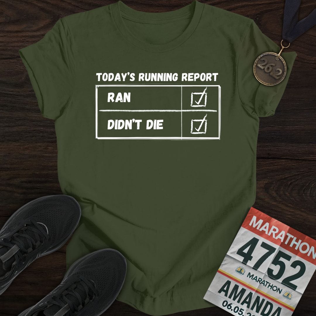 Printify T-Shirt Military Green / S Today's Running Report T-shirt