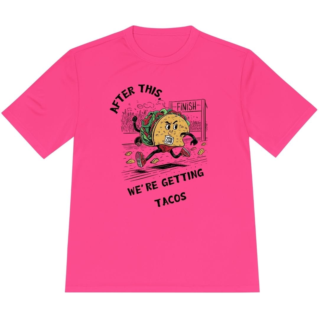 Printify T-Shirt Neon Pink / XS Getting Tacos T-Shirt / Pro