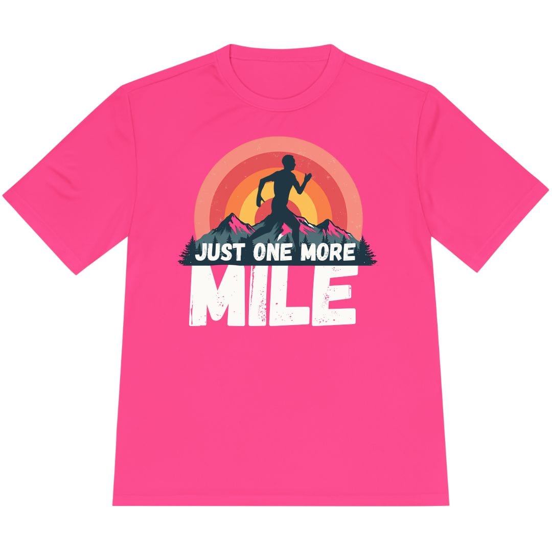 Printify T-Shirt Neon Pink / XS Just One More Mile T-Shirt / Pro