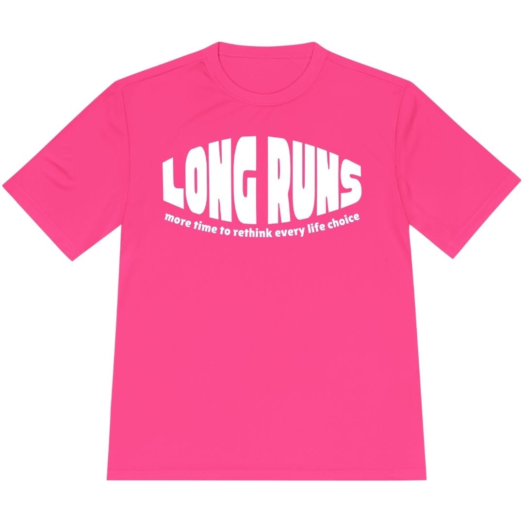 Printify T-Shirt Neon Pink / XS Long Runs T-Shirt / Pro