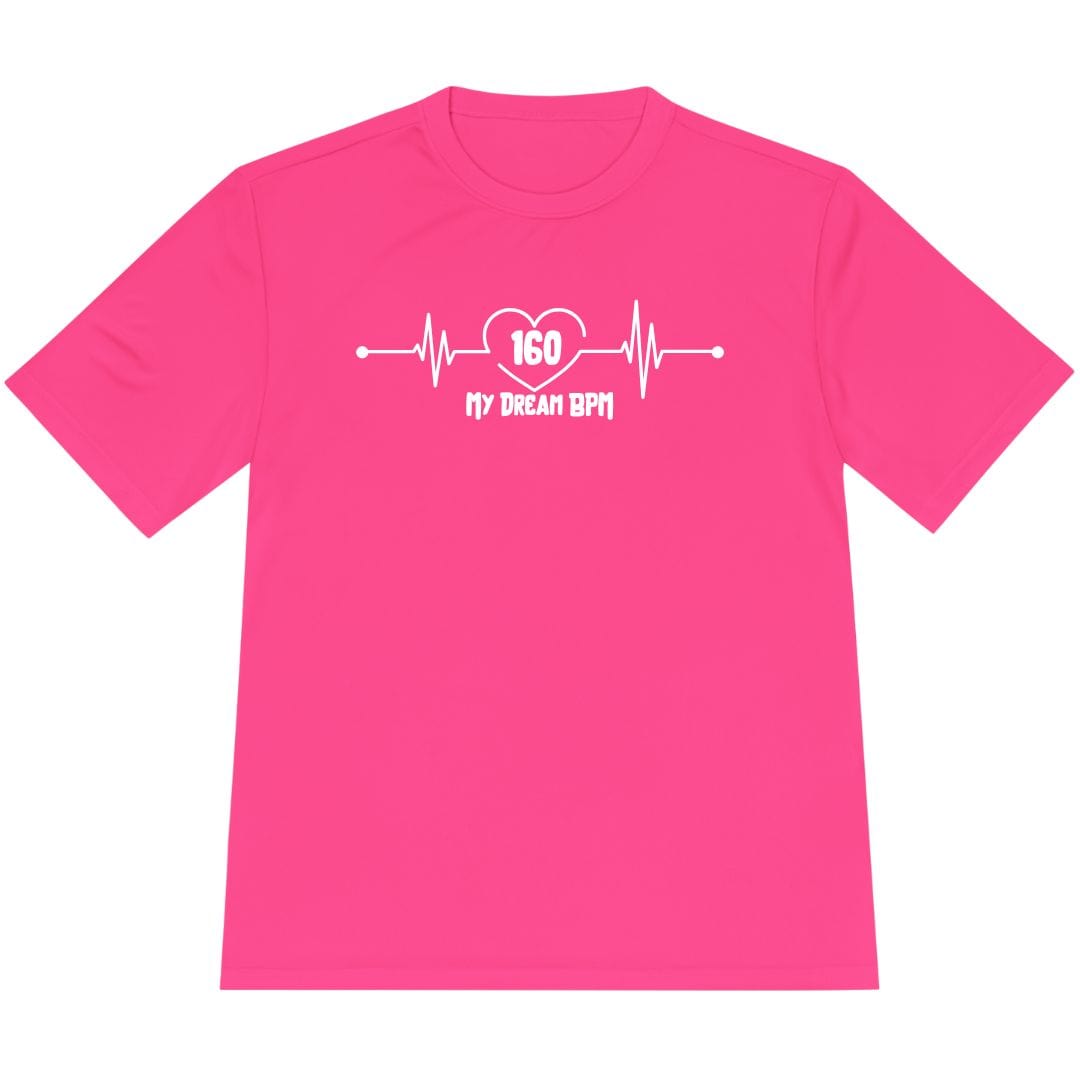 Printify T-Shirt Neon Pink / XS My Dream 160 BPM T-Shirt / Pro