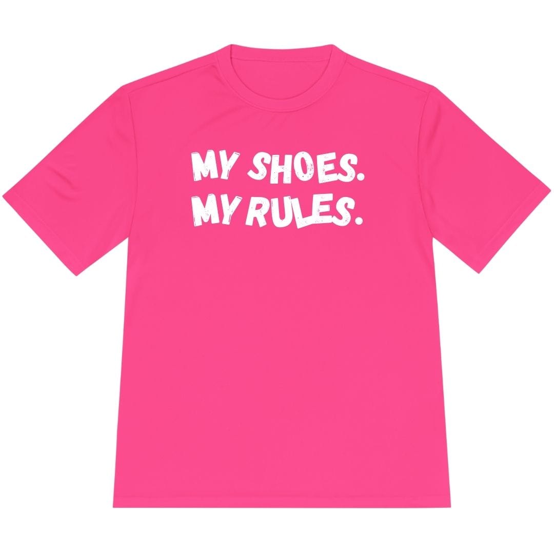 Printify T-Shirt Neon Pink / XS My Shoes My Rules T-Shirt / Pro