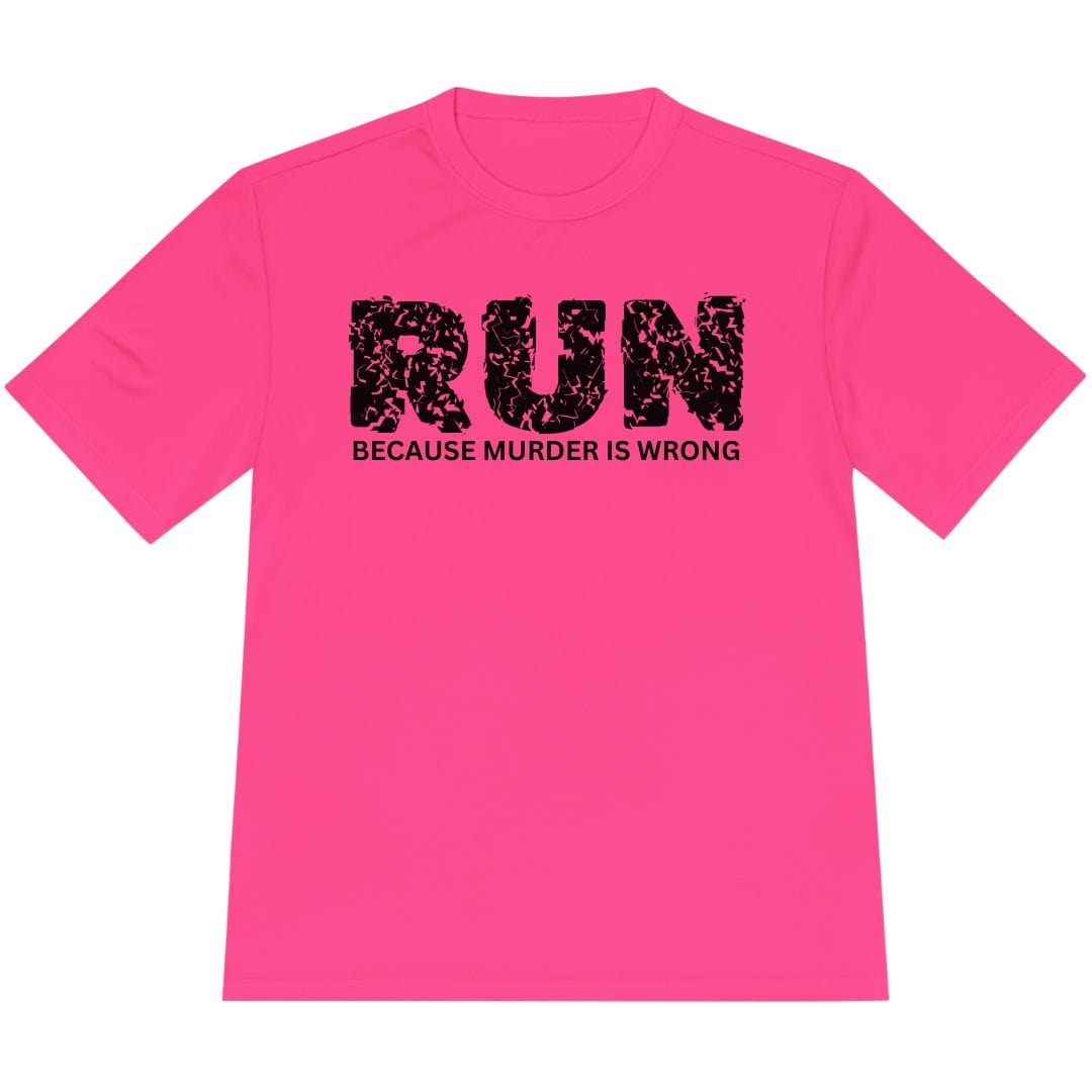 Printify T-Shirt Neon Pink / XS Run Because Murder Is Wrong T-Shirt / Pro