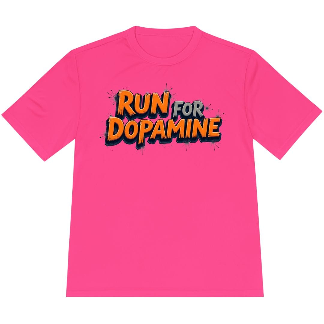 Printify T-Shirt Neon Pink / XS Run For Dopamine T-Shirt / Pro