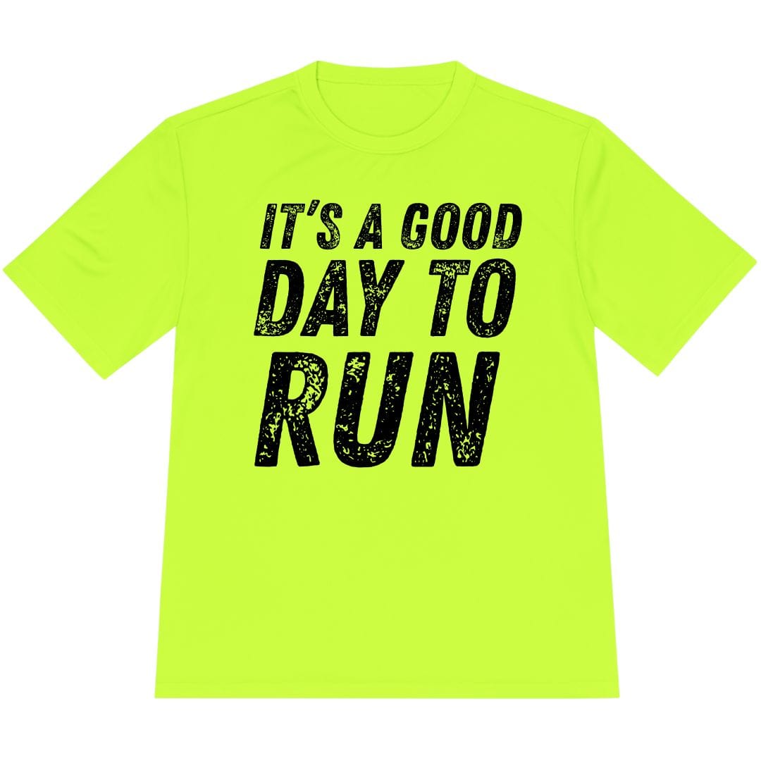Printify T-Shirt Neon Yellow / XS It's A Good Day To Run T-Shirt / Pro