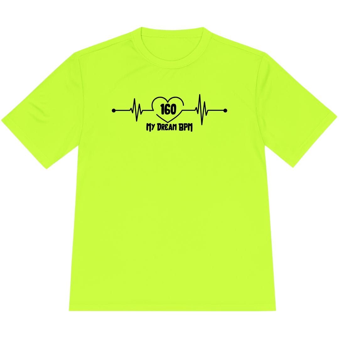Printify T-Shirt Neon Yellow / XS My Dream 160 BPM T-Shirt / Pro