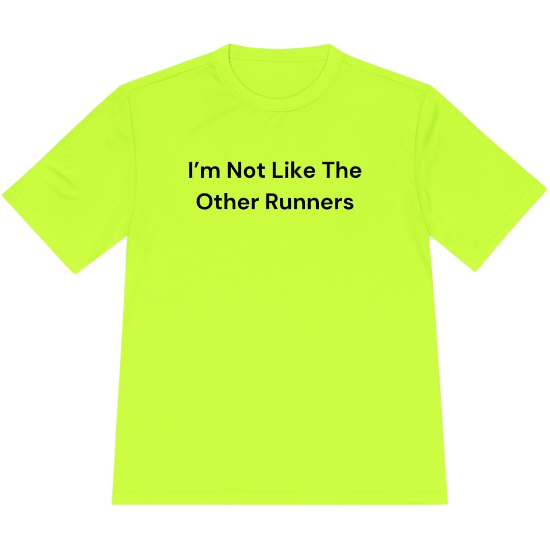 Printify T-Shirt Neon Yellow / XS Not Like The Other Runners T-Shirt / Pro