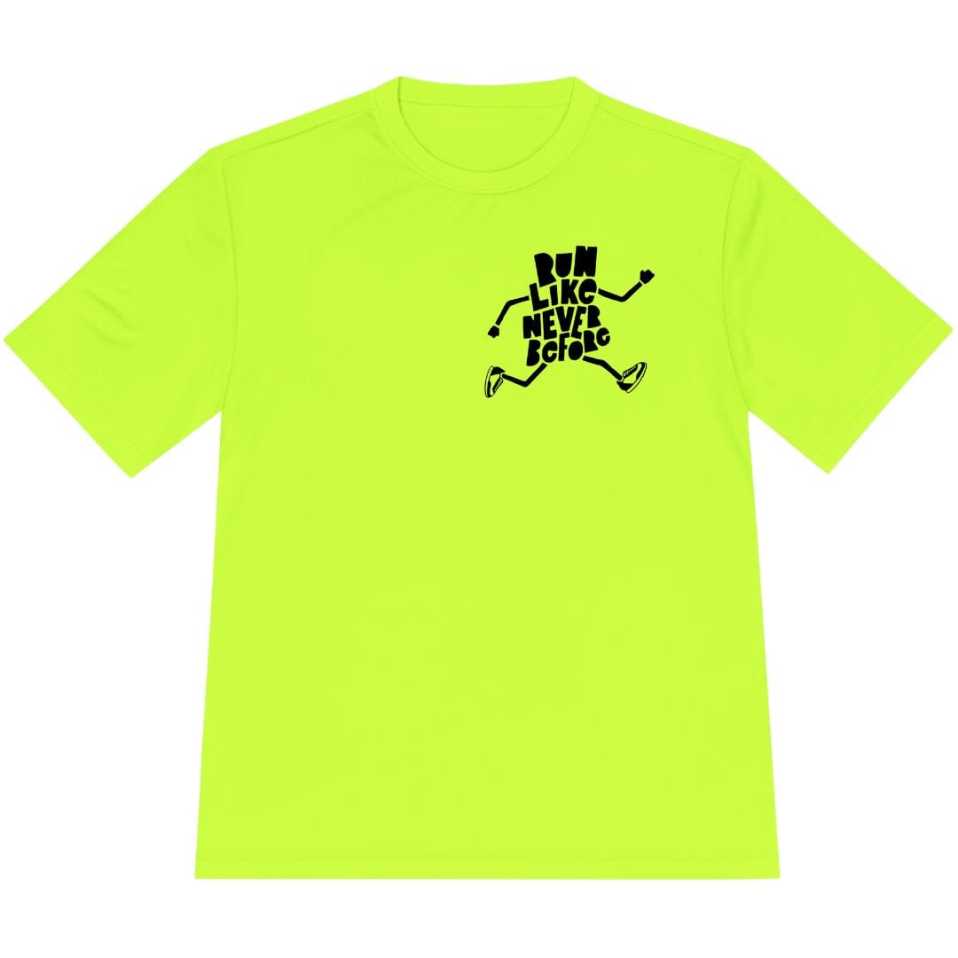 Printify T-Shirt Neon Yellow / XS Run Like Never Before T-Shirt / Pro