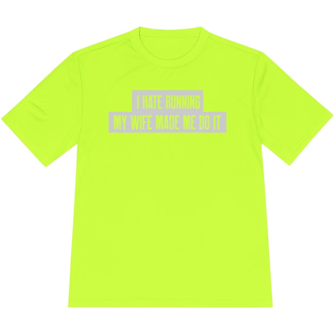 Printify T-Shirt Neon Yellow / XS Running: My Wife Made Me Do It T-Shirt / Pro