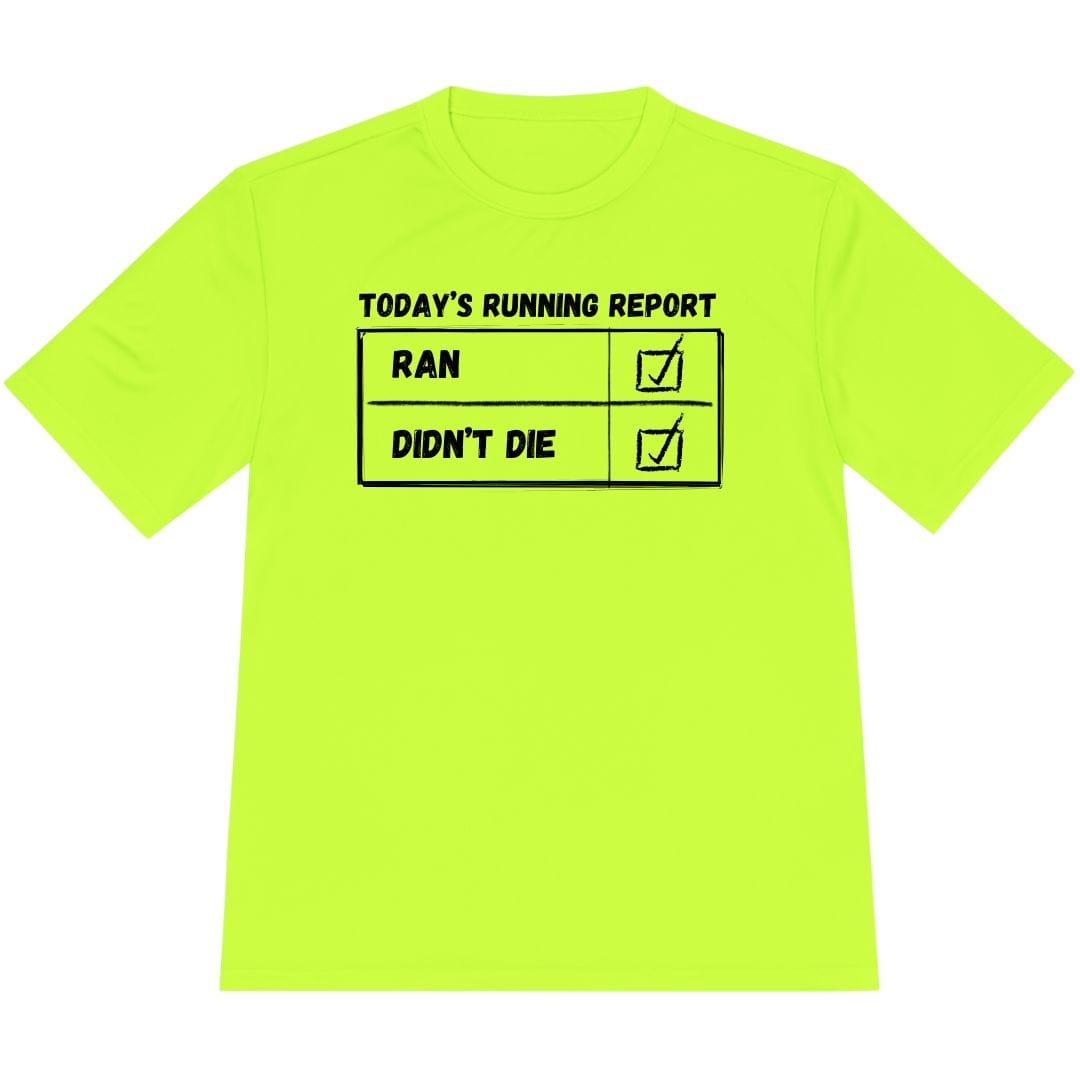 Printify T-Shirt Neon Yellow / XS Today's Running Report T-Shirt / Pro