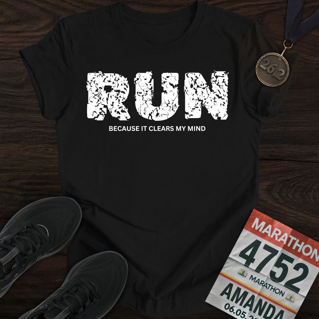 Printify T-Shirt S / Black Run Because It Clears My Mind!