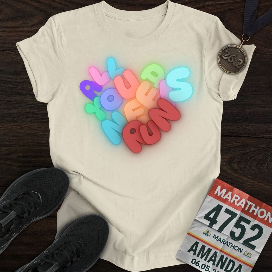 Printify T-Shirt Sand / S All You Need Is Run T-shirt
