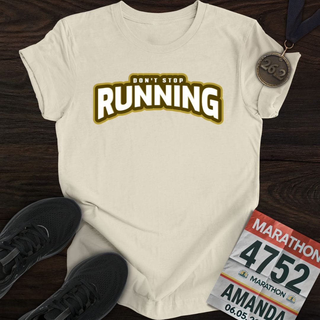 Printify T-Shirt Sand / S Don't Stop Running -2- T-shirt