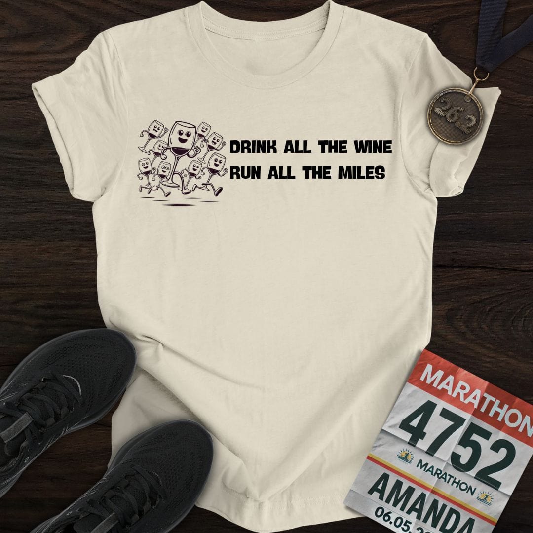 Printify T-Shirt Sand / S Drink Wine Run Miles T-Shirt
