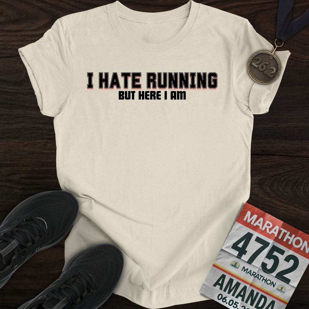 Printify T-Shirt Sand / S I Hate Running But Here I Am! T-shirt