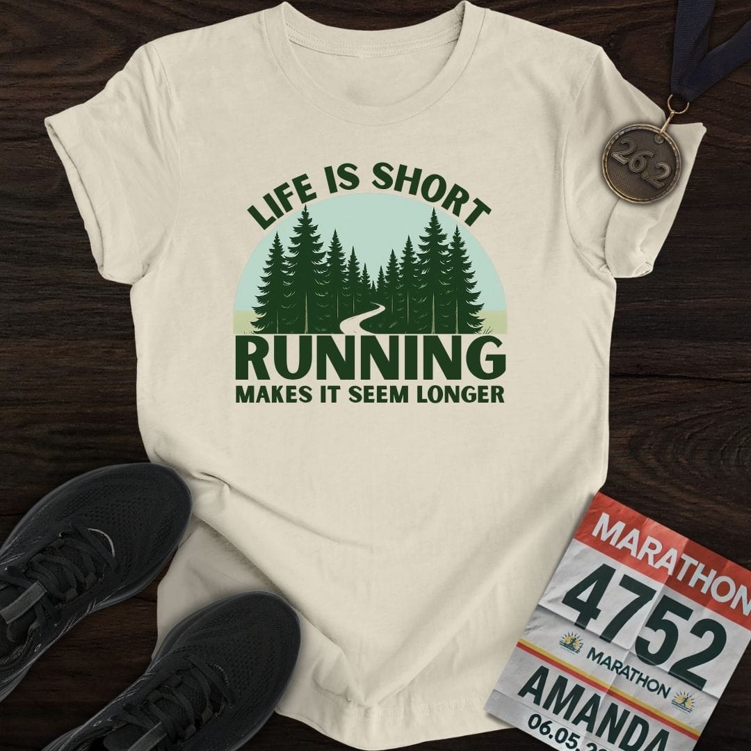 Printify T-Shirt Sand / S Life Is Short Go Run T-Shirt