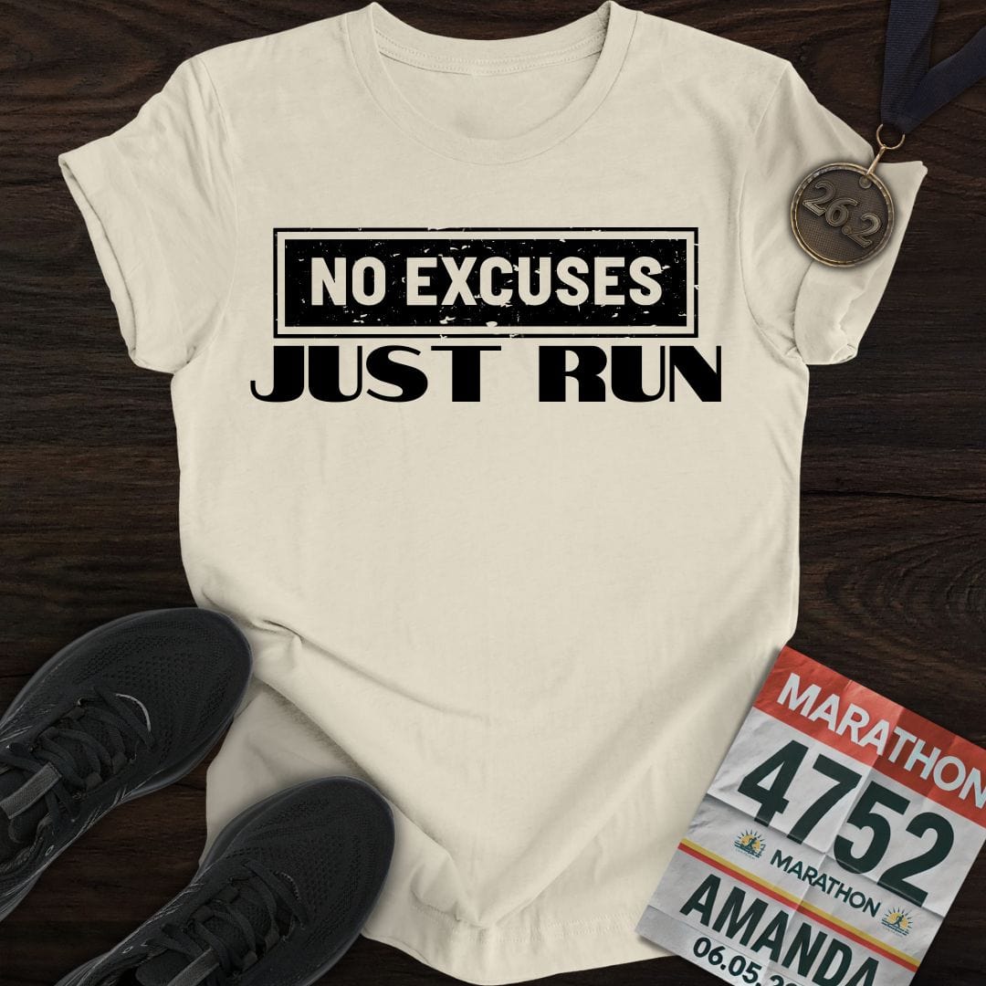 Printify T-Shirt Sand / S No Excuses Just Run T-shirt