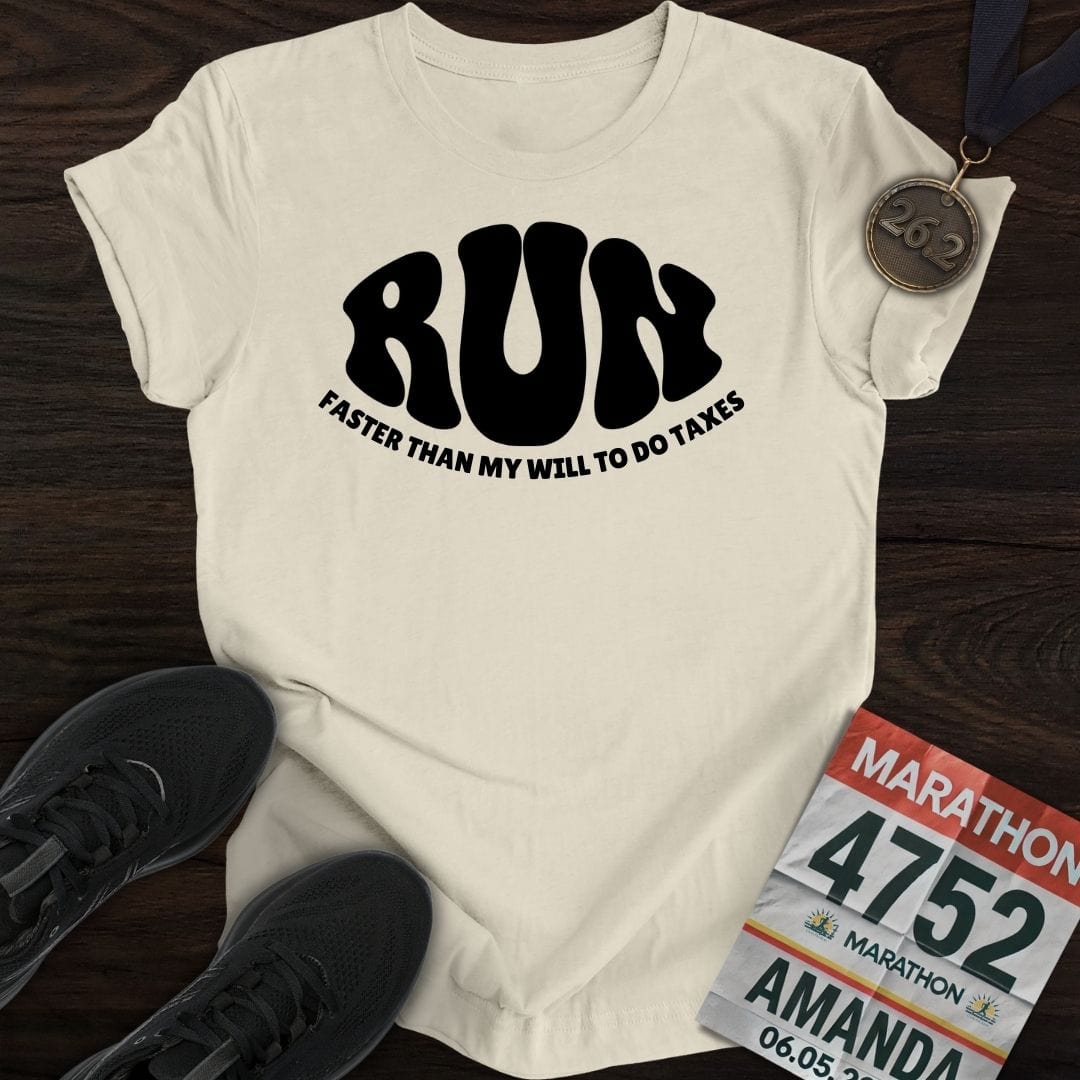 Printify T-Shirt Sand / S Run: Faster than my will to do taxes T-shirt