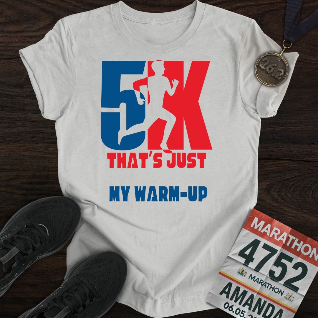 Printify T-Shirt Sport Grey / S 5K? That’s Just My Warm-up T-shirt