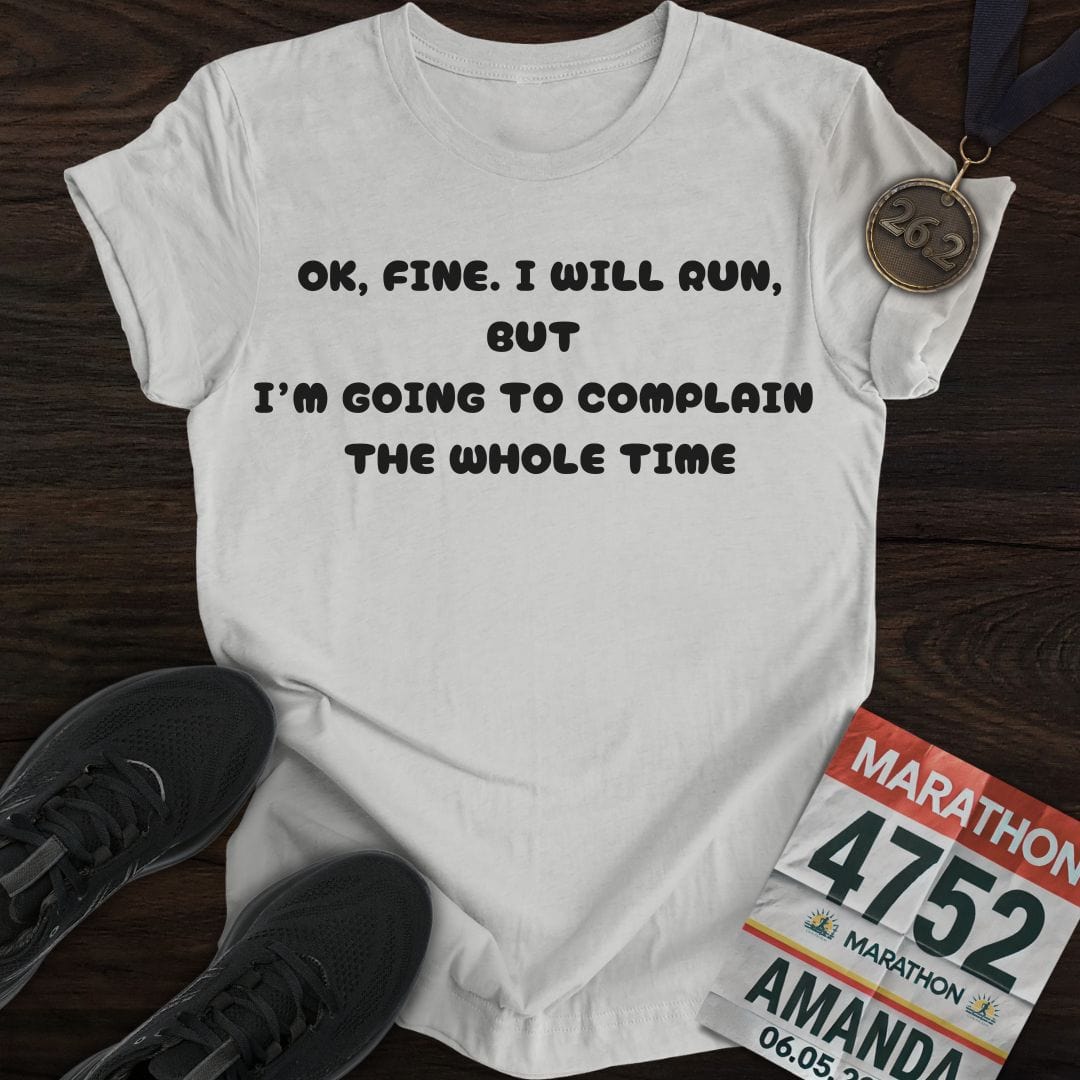 Printify T-Shirt Sport Grey / S Complain The Whole Time T-Shirt