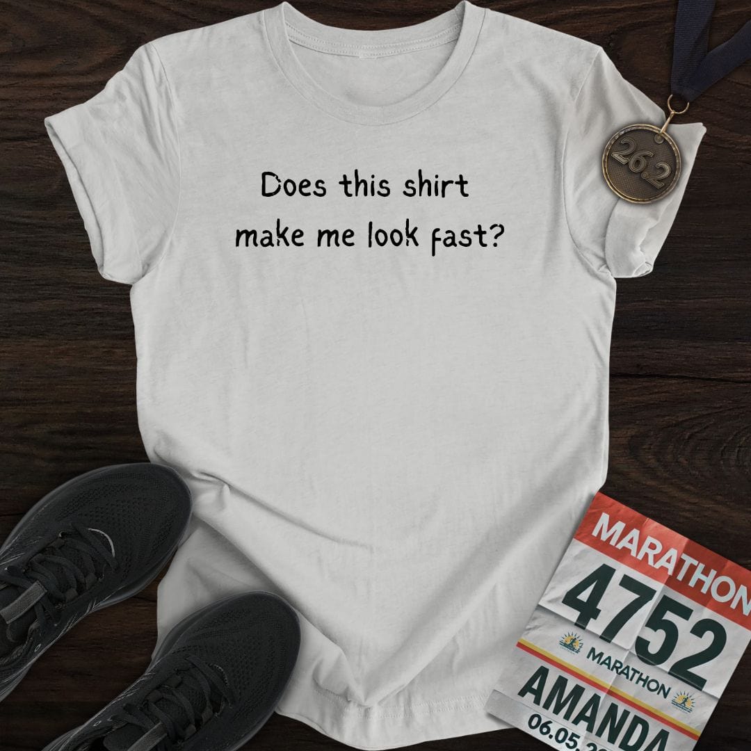 Printify T-Shirt Sport Grey / S Does this shirt make me look fast? T-shirt