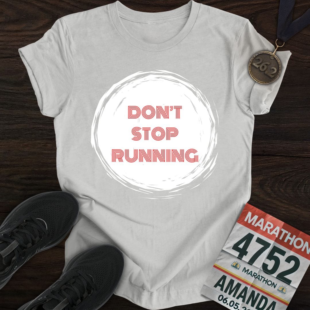 Printify T-Shirt Sport Grey / S Don't Stop Running T-Shirt