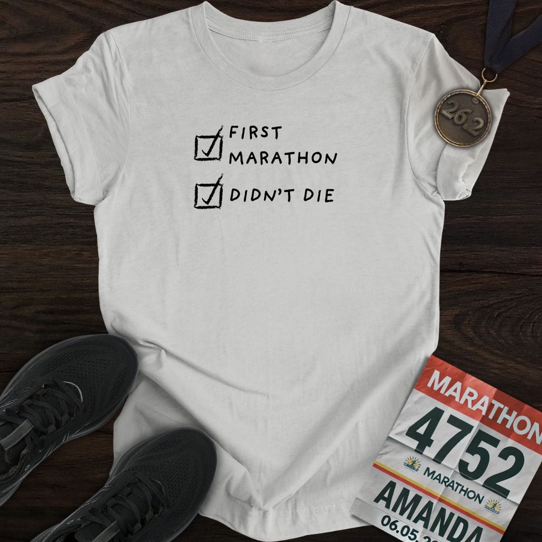 Printify T-Shirt Sport Grey / S First Marathon and Didn't Die T-Shirt