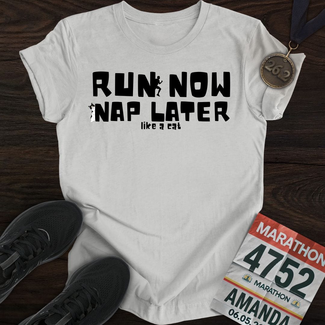 Printify T-Shirt Sport Grey / S Run Now Nap Later T-shirt