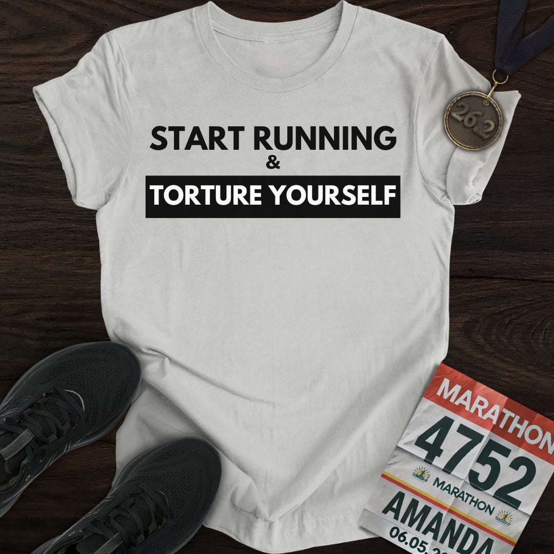 Printify T-Shirt Sport Grey / S Start Running Torture Yourself T-Shirt