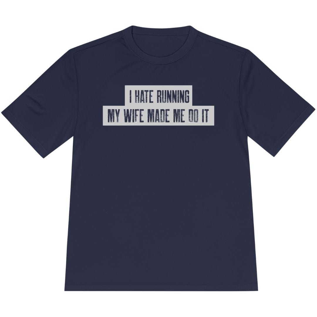 Printify T-Shirt True Navy / XS Running: My Wife Made Me Do It T-Shirt / Pro
