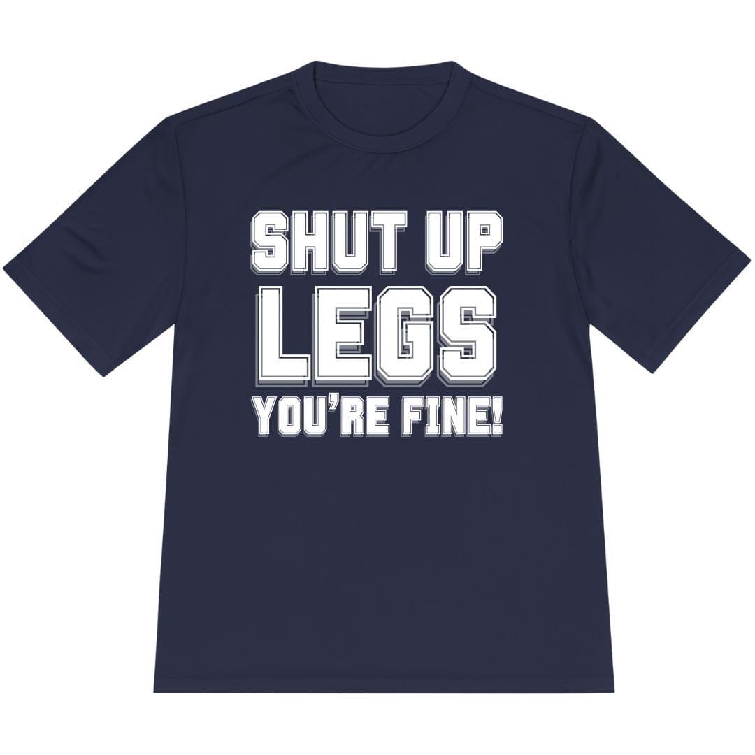 Printify T-Shirt True Navy / XS Shut Up Legs You're Fine! T-shirt / Pro