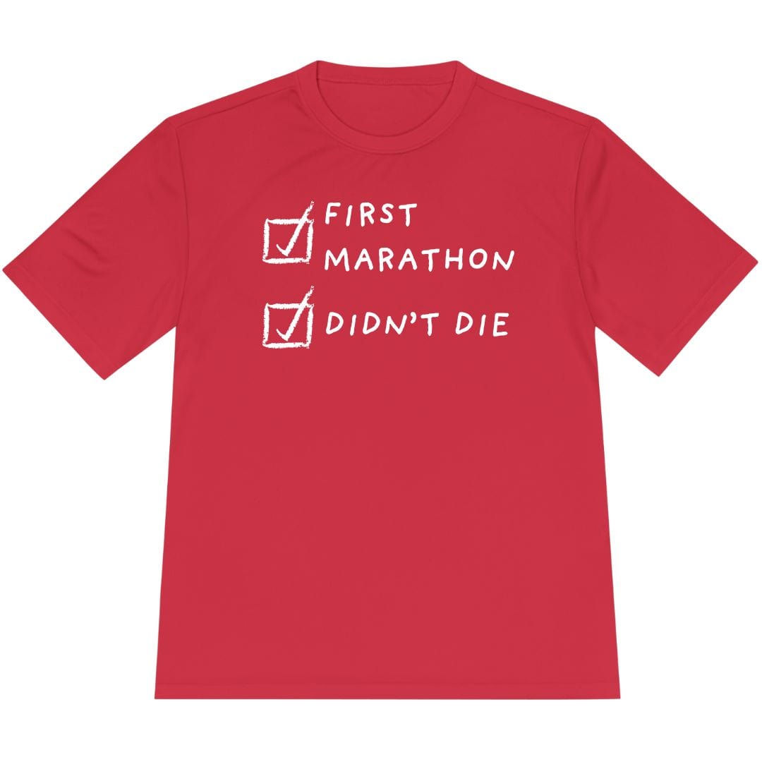 Printify T-Shirt True Red / XS First Marathon and Didn't Die T-Shirt / Pro