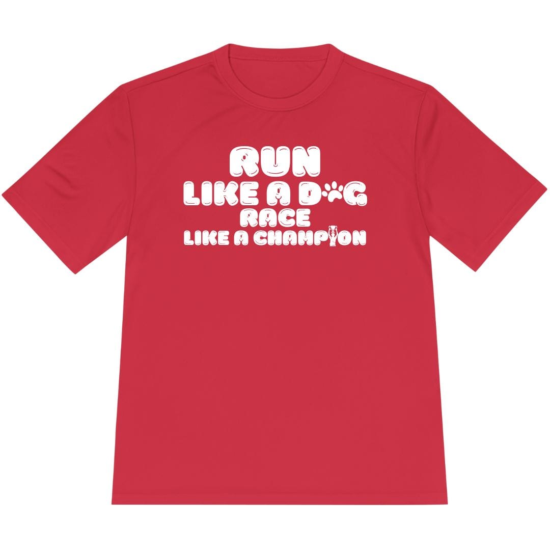 Printify T-Shirt True Red / XS Run Like a Dog, Race Like a Champion T-shirt / Pro