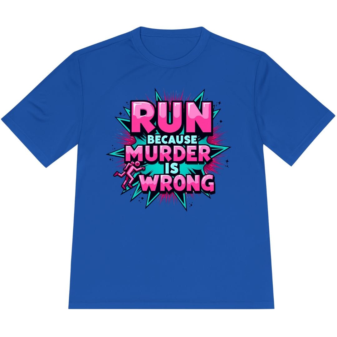Printify T-Shirt True Royal / XS Run For Peace, Murder Is Wrong T-Shirt / Pro