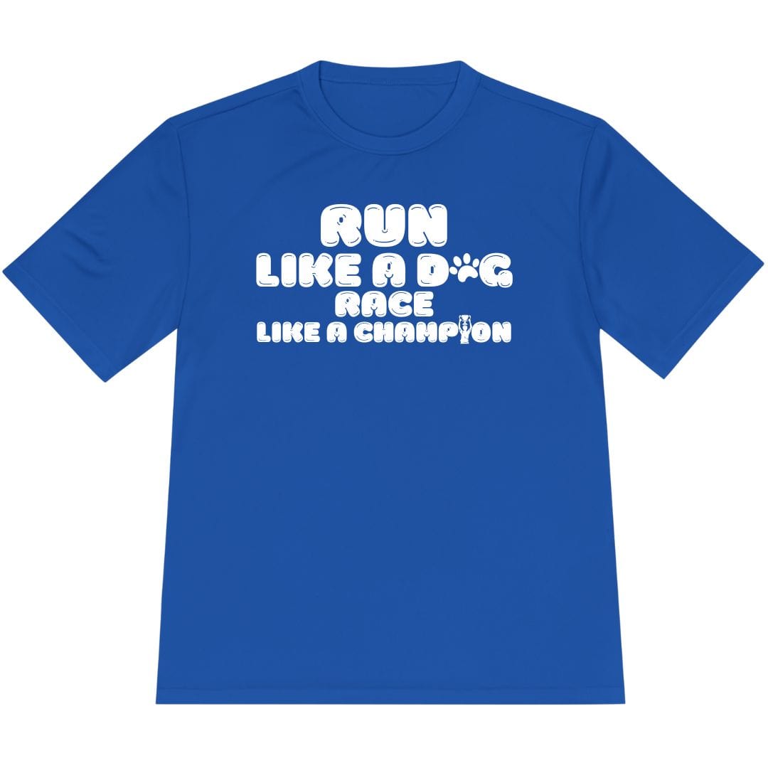 Printify T-Shirt True Royal / XS Run Like a Dog, Race Like a Champion T-shirt / Pro