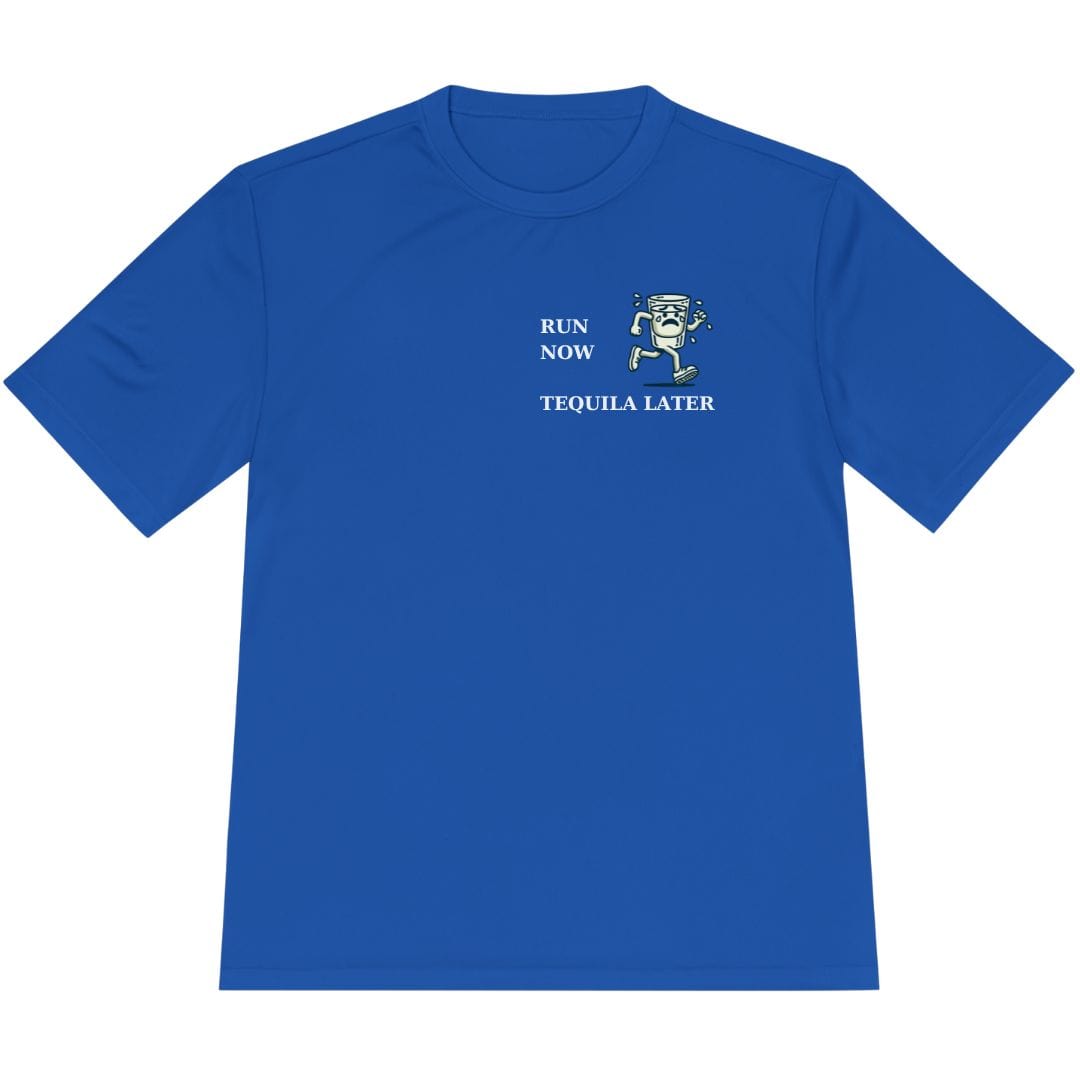 Printify T-Shirt True Royal / XS Run Now Tequila Later T-Shirt / Pro