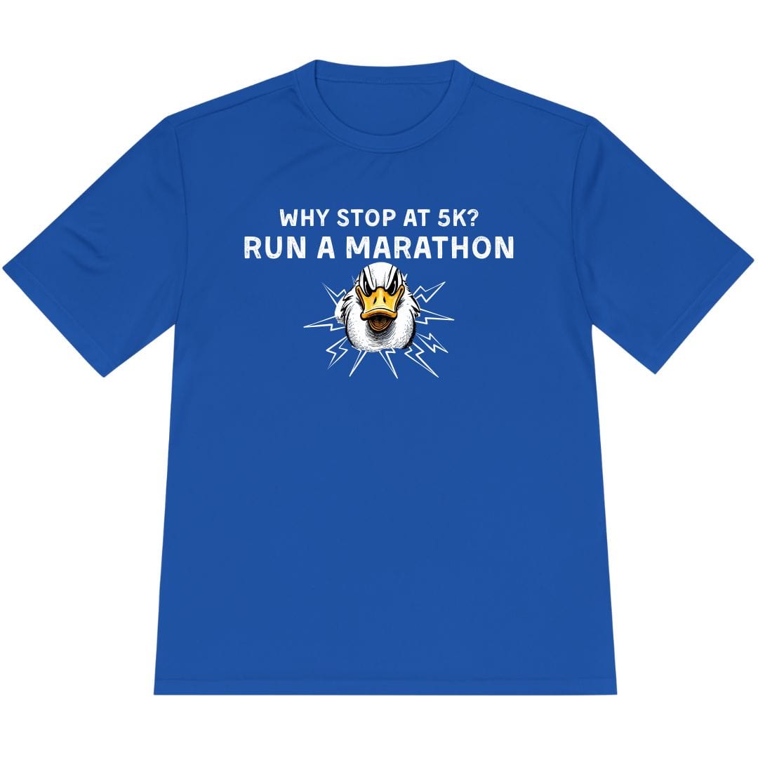 Printify T-Shirt True Royal / XS Why Stop at 5K? Run a Marathon -2- T-Shirt / Pro