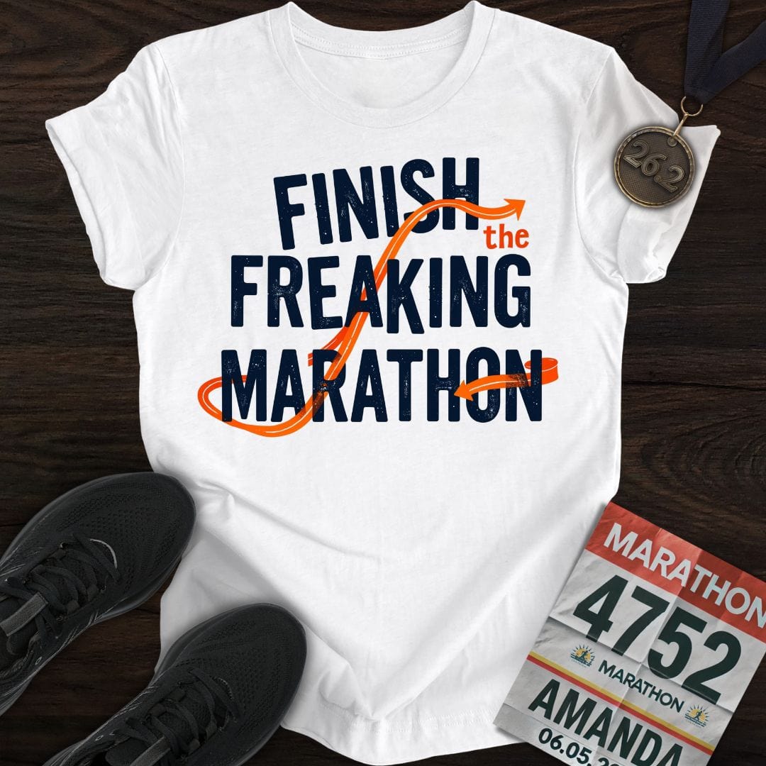 Printify T-Shirt White / S Finish The Freaking Marathon T-shirt