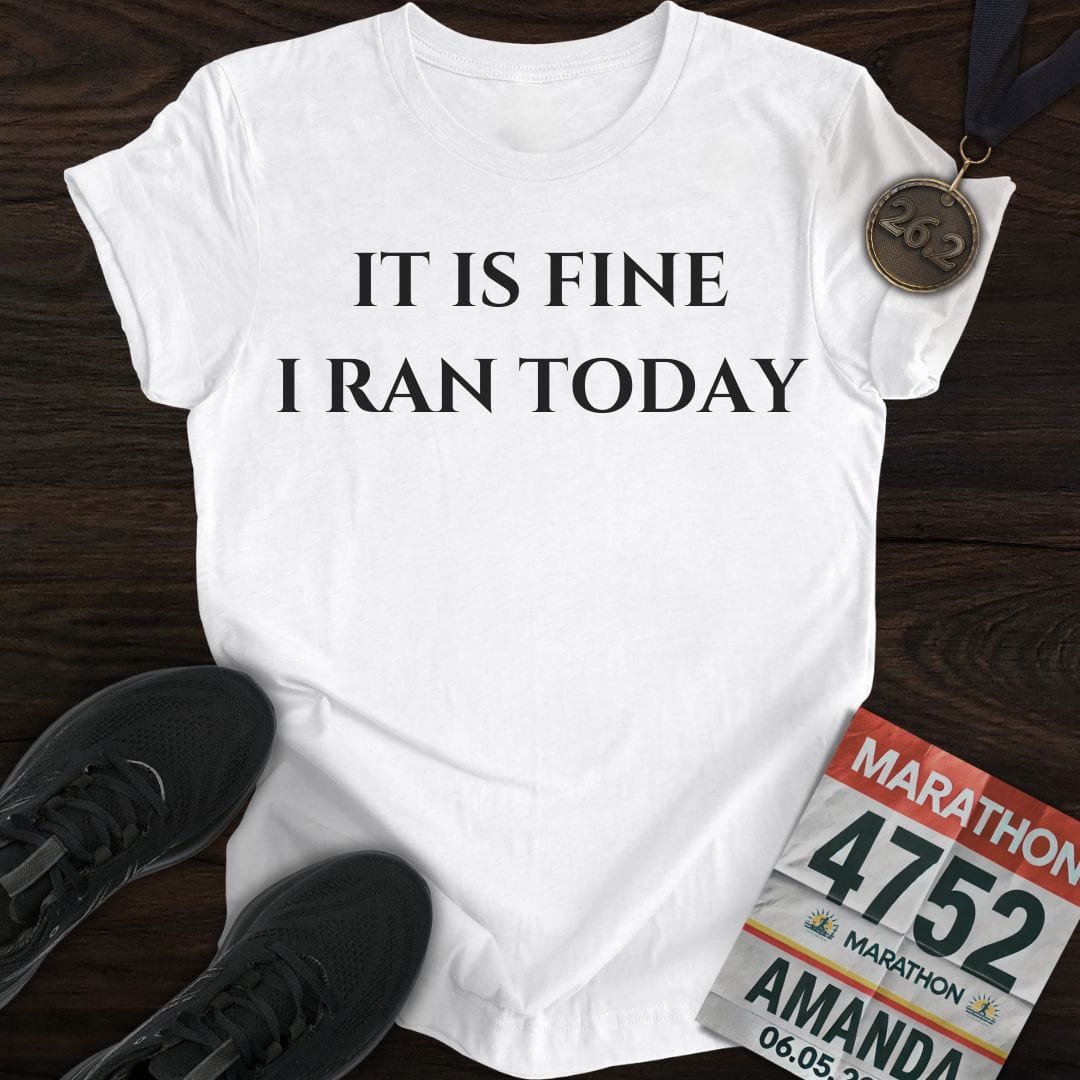 Printify T-Shirt White / S I Ran Today T-Shirt