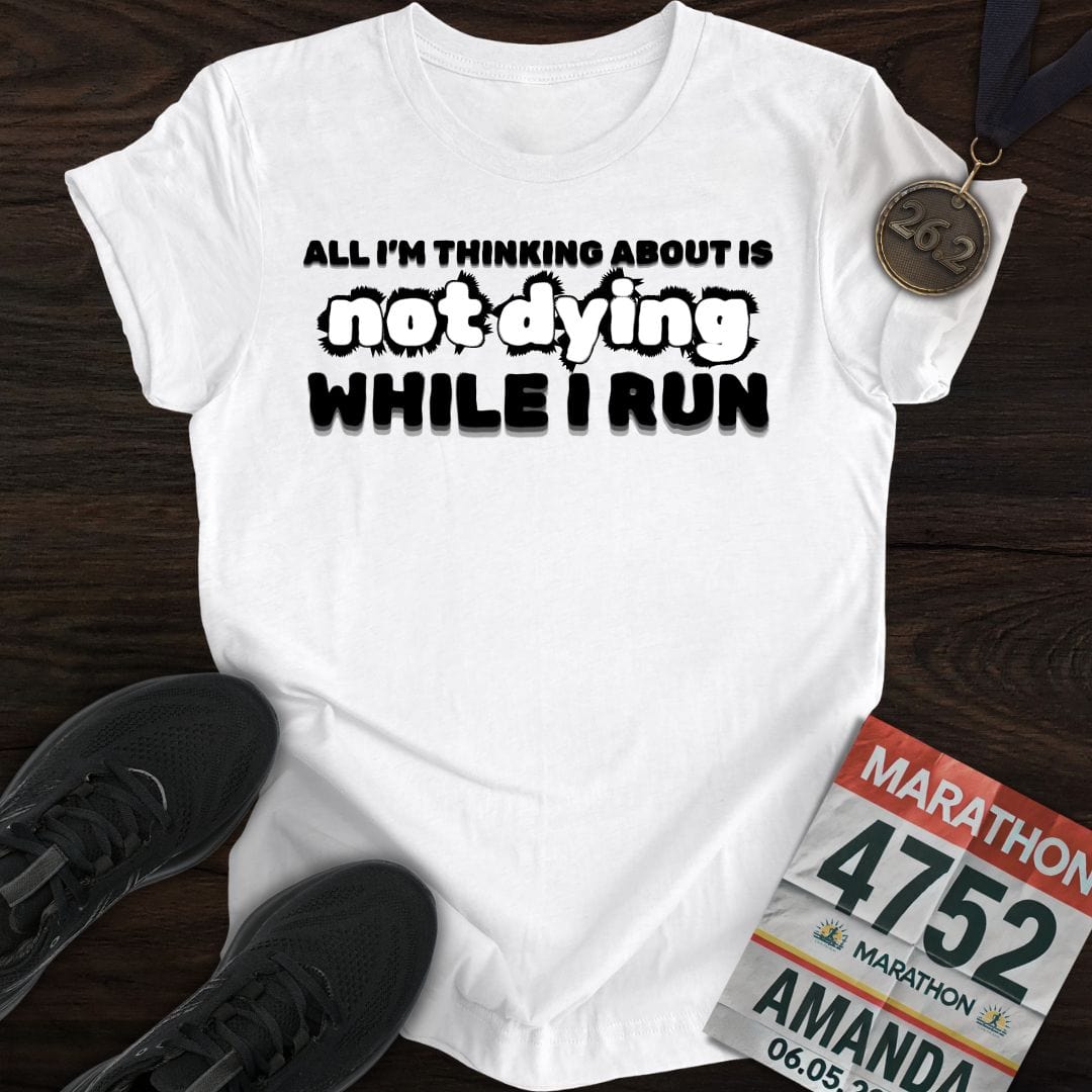 Printify T-Shirt White / S Not Die Just Run T-shirt